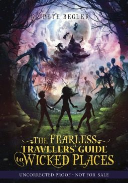 Book Review: THE FEARLESS TRAVELERS’ GUIDE TO WICKED PLACES